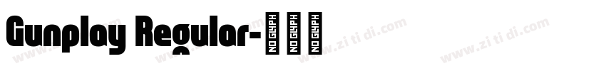 Gunplay Regular字体转换